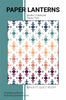 Paper Lanterns quilt pattern by Kiley Ferons