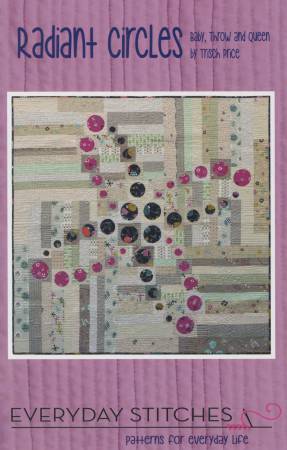 Radiant Circles quilt pattern by Everyday Stitches