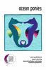 Ocean Ponies quilt pattern by Sylvia Schaefer