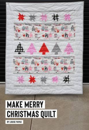 Make Merry Christmas Quilt pattern by Louise Pappas for Jen Kingwell Designs