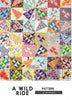 A Wild Ride quilt pattern by Jen Kingwell