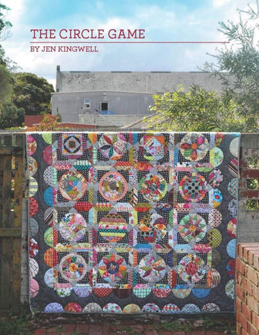 The Circle Game quilt pattern booklet by Jen Kingwell