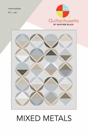 Mixed Metals quilt pattern by Heather Black